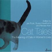 Cover of: Cat Tales: The Meaning of Cats in Women's Lives (Meaning of . . . in Women's Lives series, The)