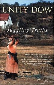 Cover of: Juggling Truths by Unity Dow