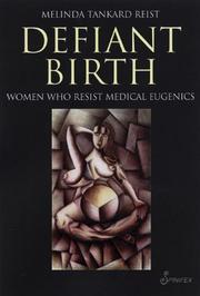Cover of: Defiant Birth: Women Who Resist Medical Eugenics