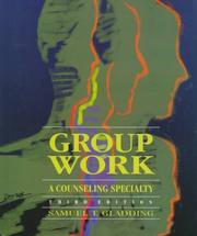 Cover of: Group work by Samuel T. Gladding