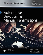 Cover of: Automotive Drivetrain and Manual Transmissions by Keith Santini, Kirk VanGelder