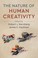 Cover of: The Nature of Human Creativity