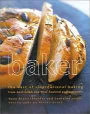 Cover of: Baker: The Best of International Baking from Australia and New Zealand Professionals