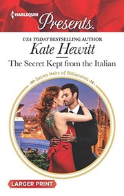 Cover of: The Secret Kept From the Italian by Kate Hewitt
