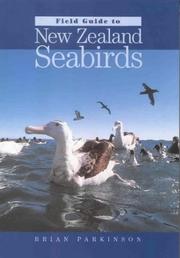 Cover of: Field guide to New Zealand seabirds