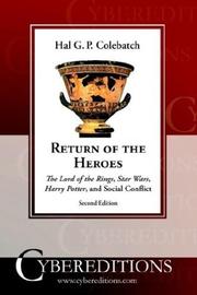 Cover of: Return of the Heroes: The Lord of the Rings, Star Wars, Harry Potter and Social Conflict