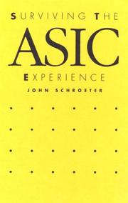 Cover of: Surviving the ASIC experience by John Schroeter