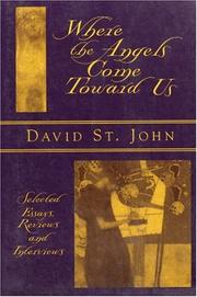 Cover of: Where the angels come toward us by St. John, David