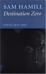 Cover of: Destination Zero: Poems 1970-1995
