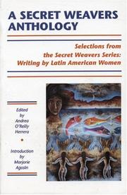 Cover of: A secret weavers anthology: selections from the White Pine Press Secret weavers series, writing by Latin American women