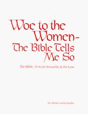 Cover of: Woe To The Women: The Bible Tells Me So