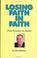 Cover of: Losing Faith in Faith