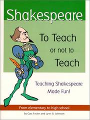 Cover of: Shakespeare--to teach or not to teach: grades three and up