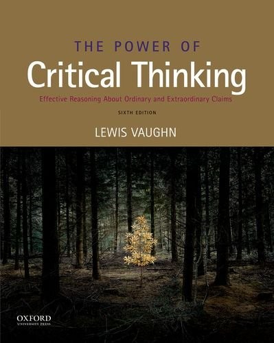 The Power of Critical Thinking by Lewis Vaughn