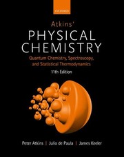 Cover of: Atkins' Physical Chemistry 11e : Volume 2 by Peter Atkins, Julio de Paula, James Keeler