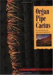 Cover of: Organ Pipe Cactus National Monument | Bill Broyles