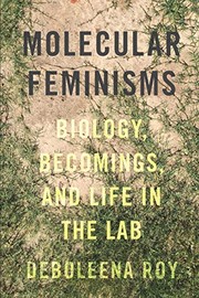 Cover of: Molecular Feminisms by Deboleena Roy