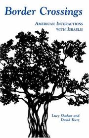Cover of: Border crossings: American interactions with Israelis