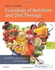 Williams' Essentials of Nutrition and Diet Therapy by Eleanor D., PH.D. Schlenker, Joyce, Ph.D. Gilbert