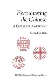 Cover of: Encountering the Chinese by Wen-chung Hu, Hu Wenzhong, Cornelius Lee Grove, Hu Wenzhong, Cornelius Lee Grove