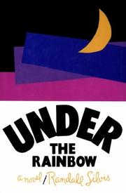 Cover of: Under the rainbow by Randall Silvis