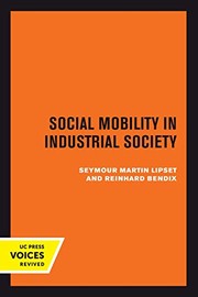 Cover of: Social Mobility in Industrial Society by Seymour Martin Lipset, Reinhard Bendix
