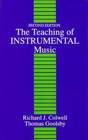 Cover of: The teaching of instrumental music by Richard Colwell