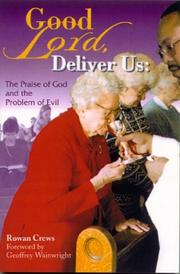 Cover of: Good Lord, Deliver Us: The Praise of God and the Problem of Evil