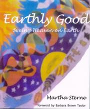 Cover of: Earthly Good: Seeing Heaven on Earth