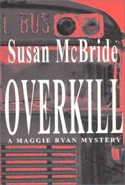 Cover of: Overkill: a Maggie Ryan mystery