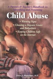 Cover of: A parent's & teacher's handbook on identifying and preventing child abuse