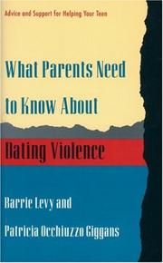 Cover of: What parents need to know about dating violence by Barrie Levy