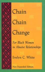 Cover of: Chain chain change: for Black women in abusive relationships