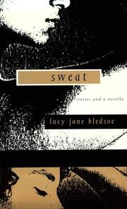 Cover of: Sweat: stories and a novella