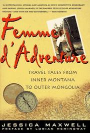 Cover of: Femme d'adventure: travel tales from Inner Montana to Outer Mongolia