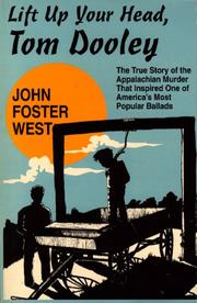 Cover of: Lift up your head, Tom Dooley by John Foster West
