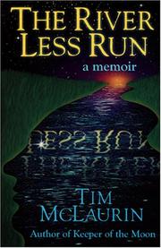 Cover of: The River Less Run: A Memoir