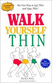 Walk Yourself Thin by David A. Rives