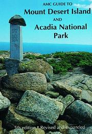 Cover of: AMC guide to Mount Desert Island and Acadia National Park by compiled by the Appalachian Mountain Club; field guide by Chris Elfring ;illustrated by D.D. Tyler ; map by Patrick Dunlavey.