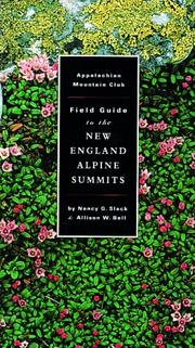 Cover of: AMC field guide to the New England alpine summits by Nancy G. Slack