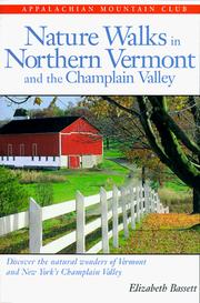 Cover of: Nature walks in northern Vermont and the Champlain Valley