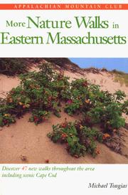 Cover of: More Nature Walks In Eastern Massachusetts: Discover 47 New Walks Throughout the Area Including Scenic Cape Cod