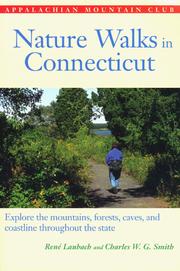 Cover of: Nature Walks In Connecticut: Explore Mountains, Forests, Caves, and Coastlines throughout the State