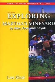 Cover of: Exploring Martha's Vineyard by bike, foot, and kayak