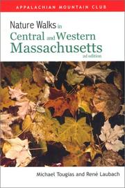Cover of: Nature walks in central and western Massachusetts
