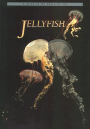 Cover of: A guide to the world of the jellyfish
