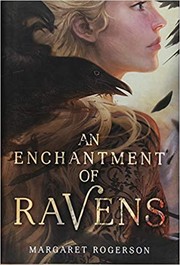 Cover of: An enchantment of ravens by Margaret Rogerson