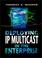 Cover of: Deploying IP multicast in the enterprise