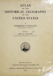 Cover of: Atlas of the historical geography of the United States