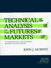 Cover of: Technical analysis of the futures markets by Murphy, John J.